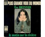 Êve Brenner* – Le Matin Sur La Rivière