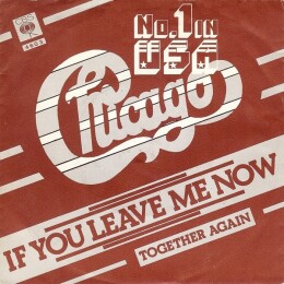 Chicago – If You Leave Me Now