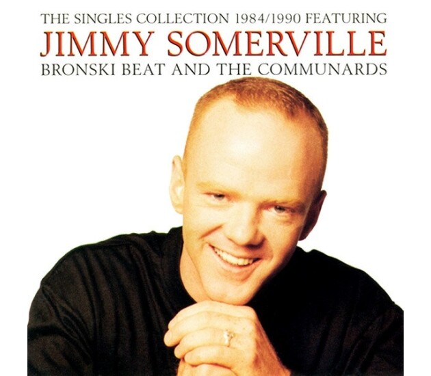 Jimmy Somerville Featuring Bronski Beat And The Communards – The Singles Collection 1984/1990