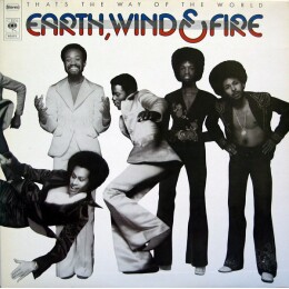 Earth, Wind & Fire – That's The Way Of The World