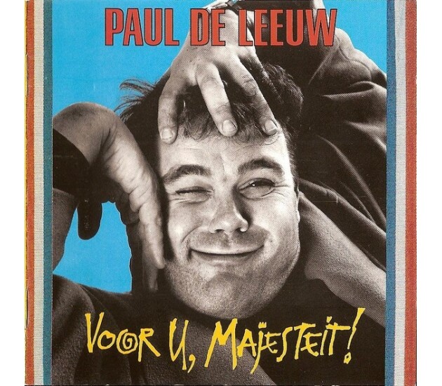 Paul de Leeuw – Voor U, Majesteit!