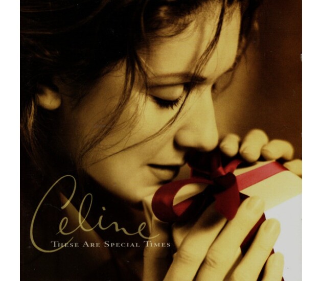 Celine Dion – These Are Special Times