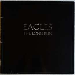 Eagles ‎– The Long Run