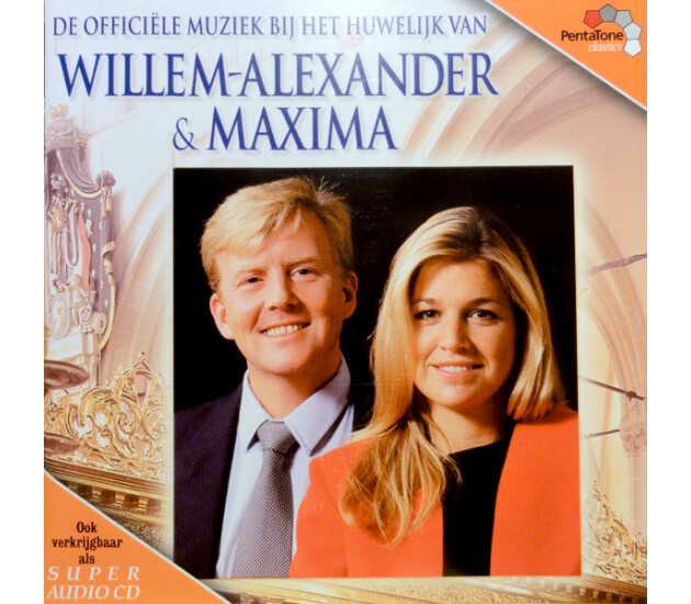 De Officiële Muziek Bij Het Huwelijk Van Willem-Alexander & Máxima