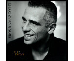 Eros Ramazzotti – Ali E Radici