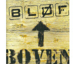 Bløf – Boven