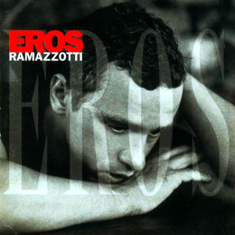 Eros Ramazzotti – Eros