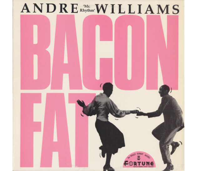 Andre Williams - Bacon Fat