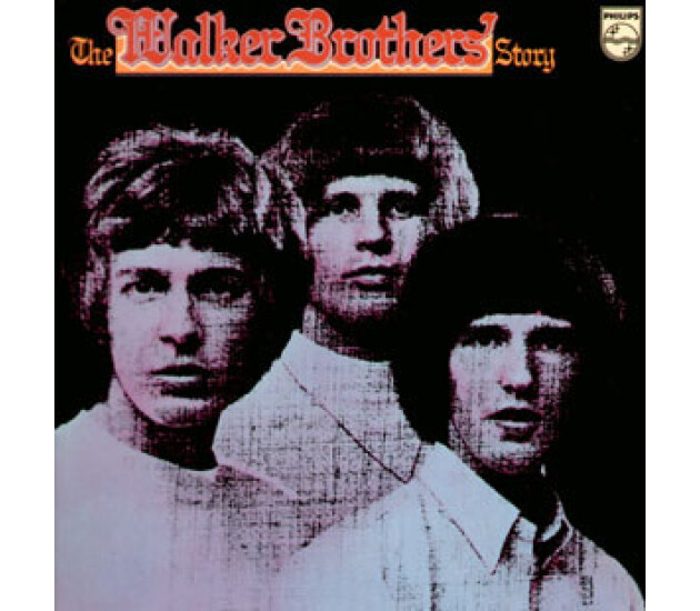 Walker Brothers, The - The Walker Brothers' Story