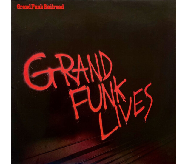 Grand Funk Railroad - Grand Funk Lives