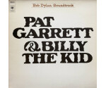 Bob Dylan - Pat Garrett & Billy The Kid (Original Soundtrack Recording)