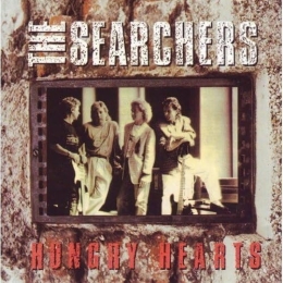 The Searchers - Hungry Hearts
