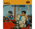 Blue Diamonds, The - Always..... The Blue Diamonds