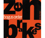 Bogus Order - Zen Brakes (Volume One)