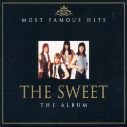 Sweet, The - Most Famous Hits - The Album