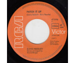 Elvis Presley - Patch It Up / You Don't Have To Say You Love Me