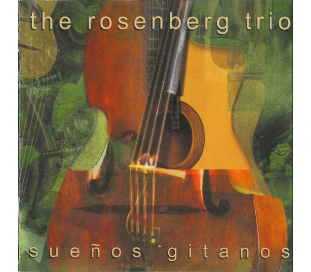 The Rosenberg Trio - Sueños Gitanos