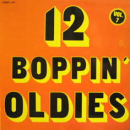 Various - 12 Boppin' Oldies Vol.7