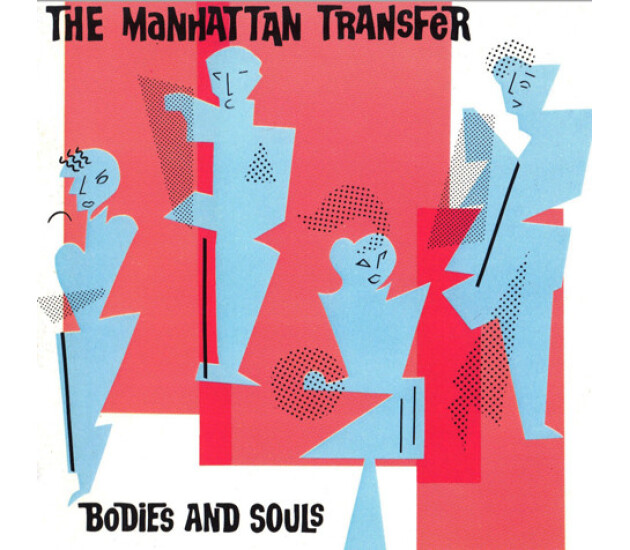 Manhattan Transfer, The - Bodies And Souls