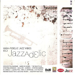 Various - Jazzadelic 03.2 High-Fidelic Jazz Vibes