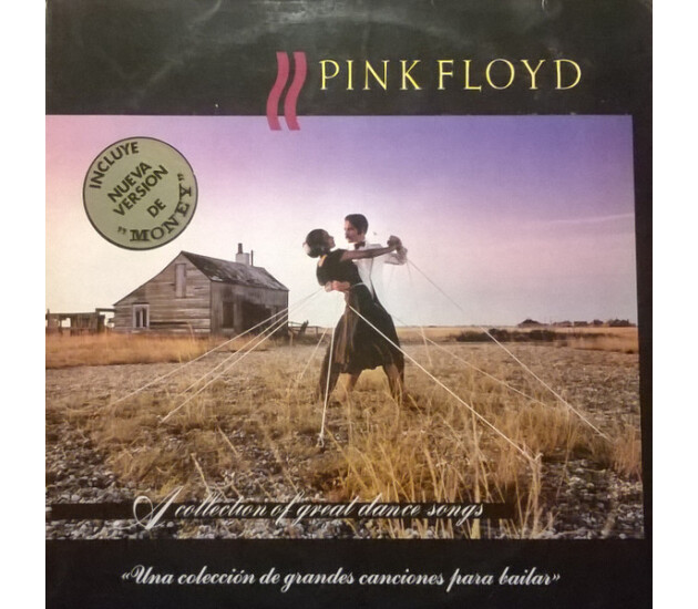 Pink Floyd - A Collection Of Great Dance Songs = Una Colección De Grandes Canciones Para Bailar