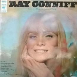 Ray Conniff And His Orchestra & Chorus - Love Is A Many-Splendored Thing