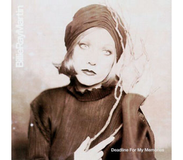 Billie Ray Martin - Deadline For My Memories