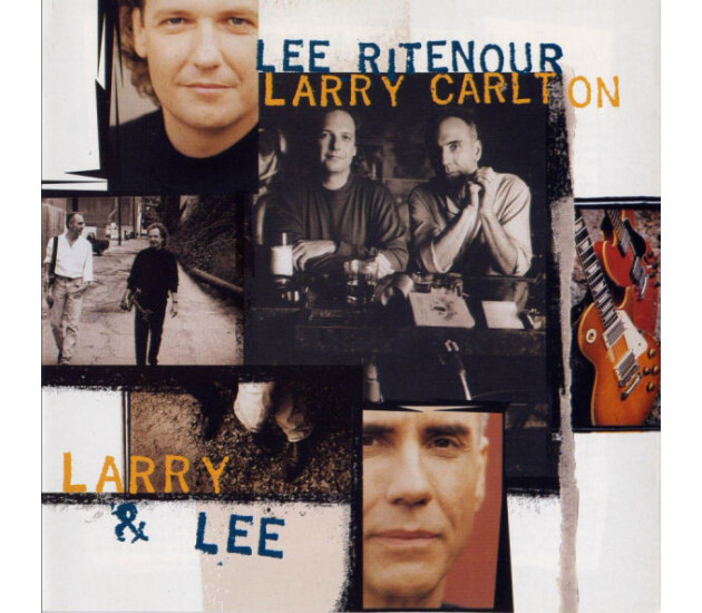 Lee Ritenour & Larry Carlton - Larry & Lee