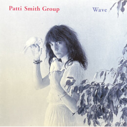 Patti Smith Group - Wave