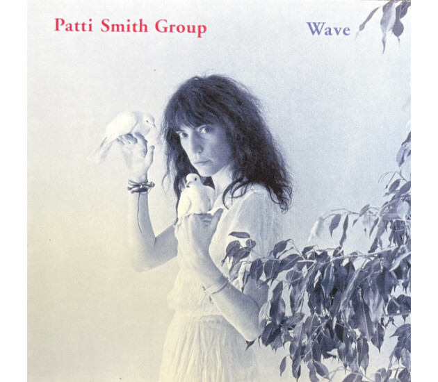 Patti Smith Group - Wave