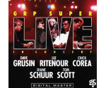 Dave Grusin / Lee Ritenour / Chick Corea / Diane Schuur / Tom Scott - GRP Super Live