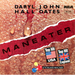 Daryl Hall & John Oates - Maneater B/W Delayed Reaction