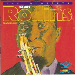 Sonny Rollins Featuring Jim Hall - The Quartets
