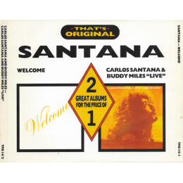 Santana / Carlos Santana And Buddy Miles - Welcome / Carlos Santana & Buddy Miles "Live"