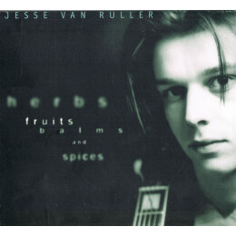 Jesse Van Ruller - Herbs, Fruits, Balms And Spices