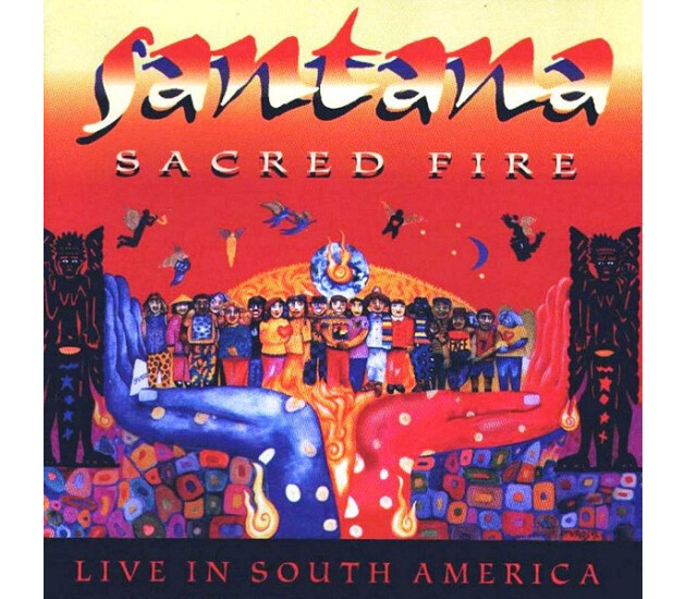 Santana - Sacred Fire: Santana Live In South America