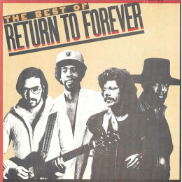Return To Forever - The Best Of Return To Forever