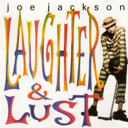 Joe Jackson - Laughter & Lust