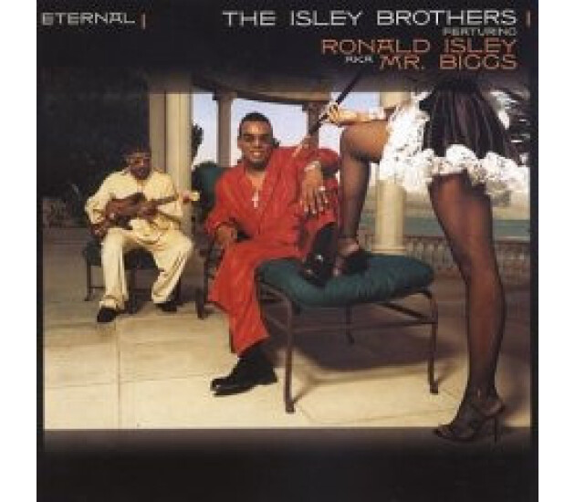 The Isley Brothers featuring Ronald Isley - Eternal