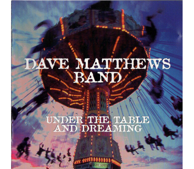 Dave Matthews Band - Under The Table And Dreaming