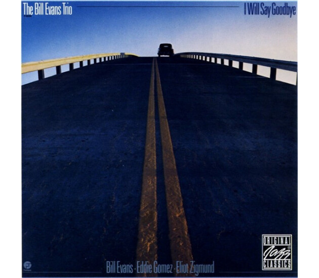 The Bill Evans Trio - I Will Say Goodbye