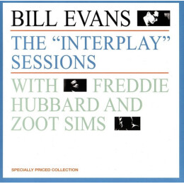 Bill Evans With Freddie Hubbard And Zoot Sims - The "Interplay" Sessions