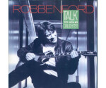 Robben Ford - Talk To Your Daughter