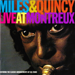 Miles Davis & Quincy Jones - Live At Montreux