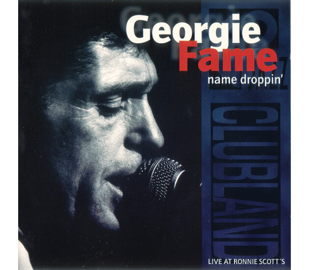 Georgie Fame - Name Droppin' (Live At Ronnie Scott's)