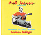 Jack Johnson And Friends Of Jack Johnson - Sing-A-Longs And Lullabies For The Film Curious George