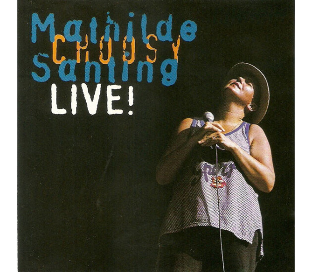 Mathilde Santing - Choosy Live!