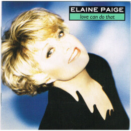 Elaine Paige - Love Can Do That