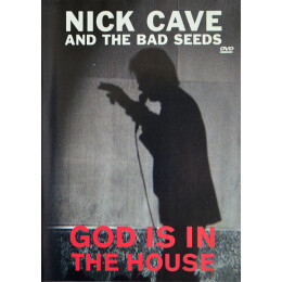 Nick Cave & The Bad Seeds - God Is In The House