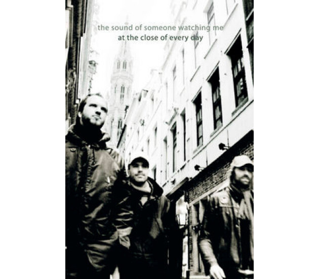 At The Close Of Every Day - The Sound Of Someone Watching Me